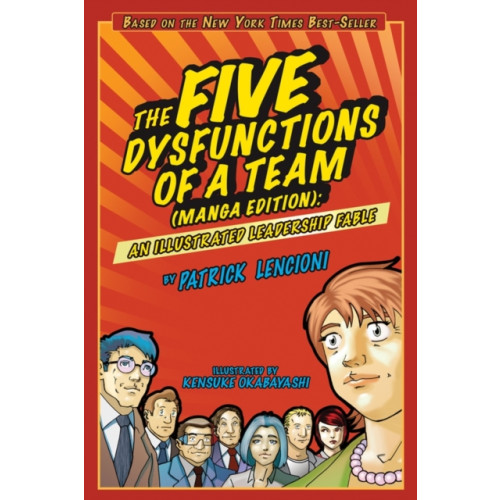 John Wiley & Sons Inc The Five Dysfunctions of a Team, Manga Edition (häftad, eng)