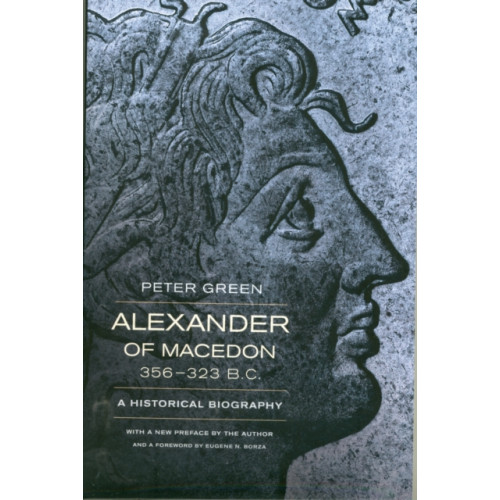 University of california press Alexander of Macedon, 356–323 B.C. (häftad, eng)