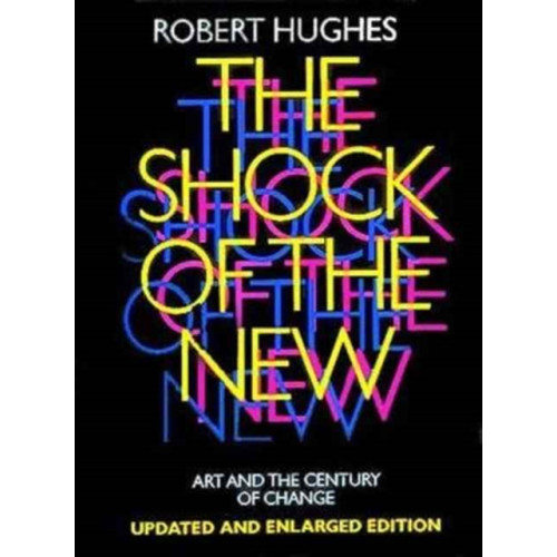 Thames & Hudson Ltd The Shock of the New (häftad, eng)