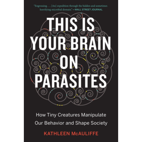 Harpercollins publishers inc This Is Your Brain On Parasites (häftad, eng)