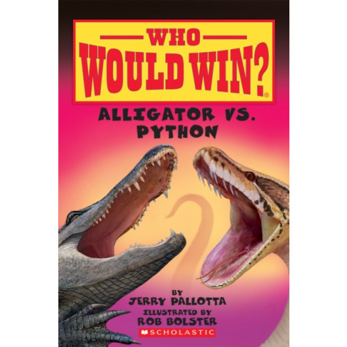 Scholastic Inc. Alligator vs. Python (Who Would Win?) (häftad, eng)