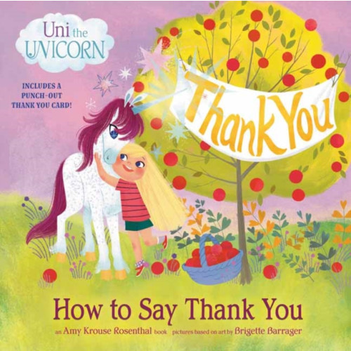 Random House USA Inc Uni the Unicorn: How to Say Thank You (häftad, eng)