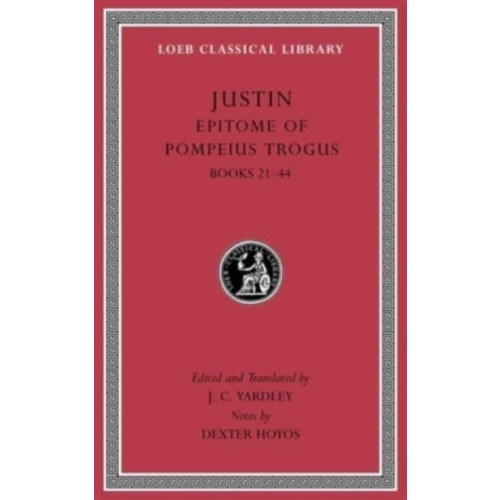 Harvard university press Epitome of Pompeius Trogus, Volume II (inbunden, eng)