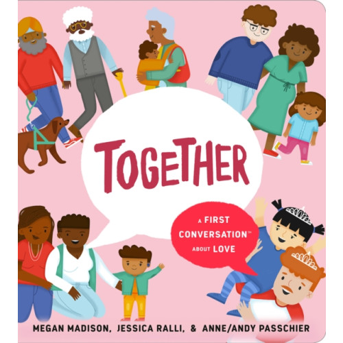 Penguin Young Readers Together: A First Conversation About Love (bok, board book, eng)