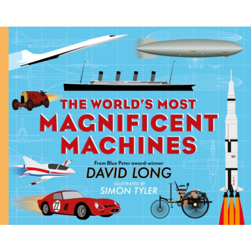 Faber & Faber The World's Most Magnificent Machines (inbunden, eng)