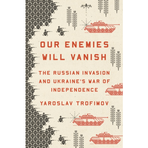 Penguin Publishing Group Our Enemies Will Vanish (inbunden, eng)