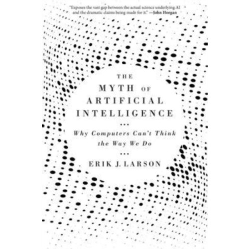 Harvard university press The Myth of Artificial Intelligence (häftad, eng)