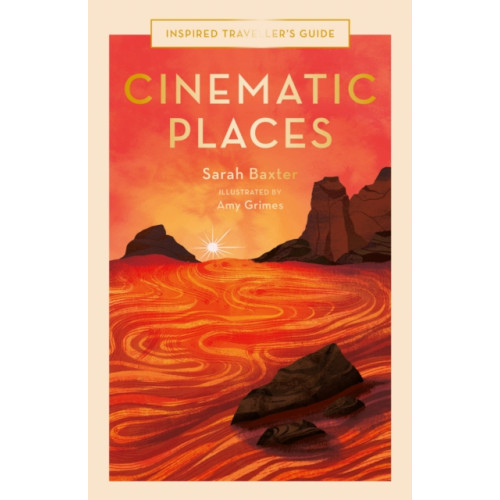 Quarto Publishing Plc Cinematic Places (inbunden, eng)