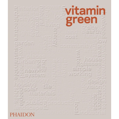 Phaidon Press Ltd Vitamin Green (inbunden, eng)