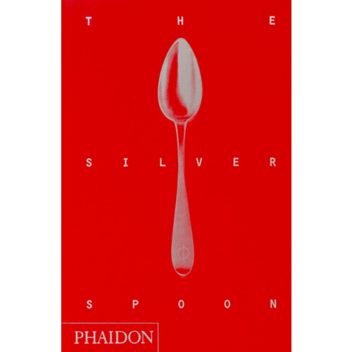 Phaidon Press Ltd The Silver Spoon (inbunden, eng)