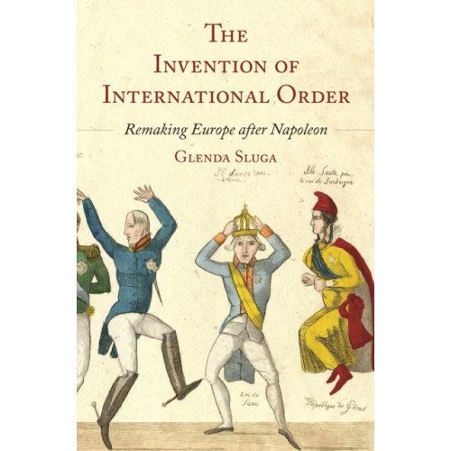 Princeton University Press The Invention of International Order (inbunden, eng)