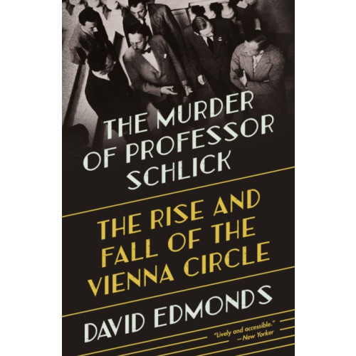 Princeton University Press The Murder of Professor Schlick (häftad, eng)