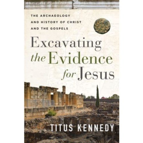 Harvest House Publishers,U.S. Excavating the Evidence for Jesus (häftad, eng)