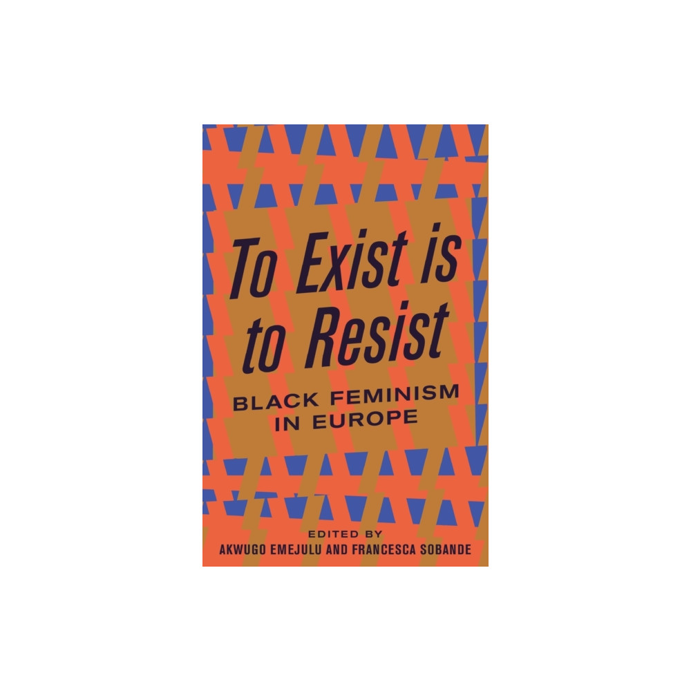 Produktbild för To Exist is to Resist (häftad, eng)