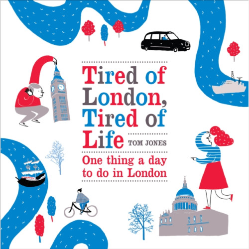 Ebury Publishing Tired of London, Tired of Life (inbunden, eng)