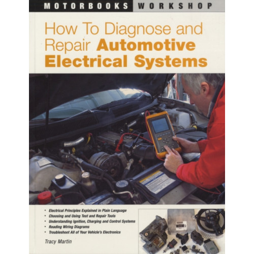 Quarto Publishing Group USA Inc How to Diagnose and Repair Automotive Electrical Systems (häftad, eng)