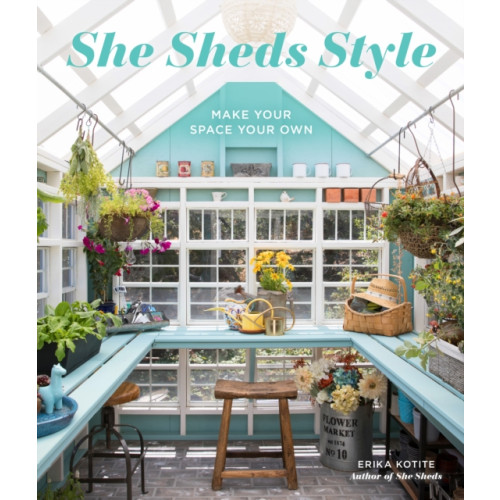 Quarto Publishing Group USA Inc She Sheds Style (inbunden, eng)