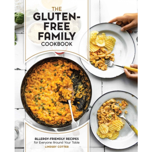 Quarto Publishing Group USA Inc The Gluten-Free Family Cookbook (häftad, eng)