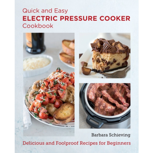 New Shoe Press Quick and Easy Electric Pressure Cooker Cookbook (häftad, eng)