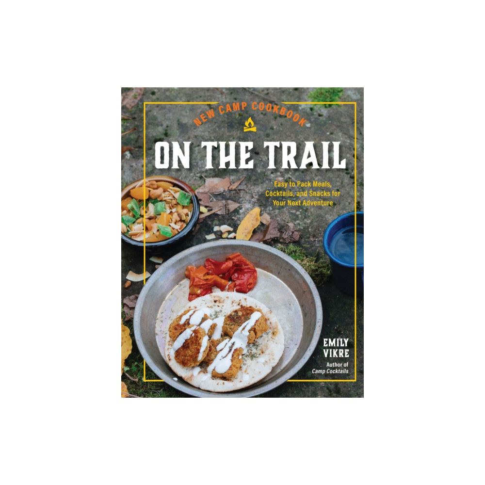 Produktbild för New Camp Cookbook On the Trail (inbunden, eng)