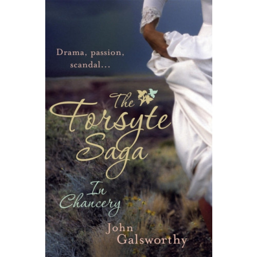 Headline Publishing Group The Forsyte Saga 2: In Chancery (häftad, eng)