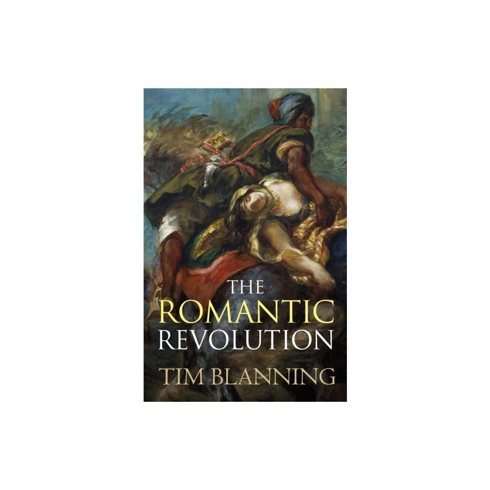 Produktbild för The Romantic Revolution (häftad, eng)