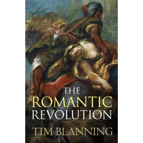 Orion Publishing Co The Romantic Revolution (häftad, eng)