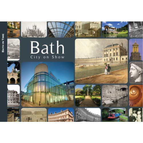 The History Press Ltd Bath: City on Show (häftad, eng)