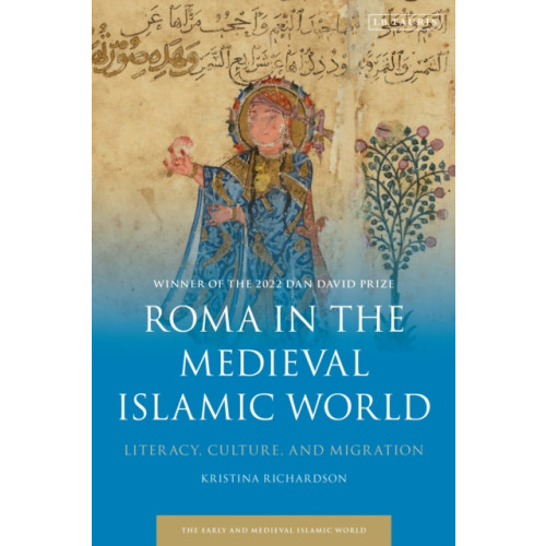 Bloomsbury Publishing PLC Roma in the Medieval Islamic World (häftad, eng)