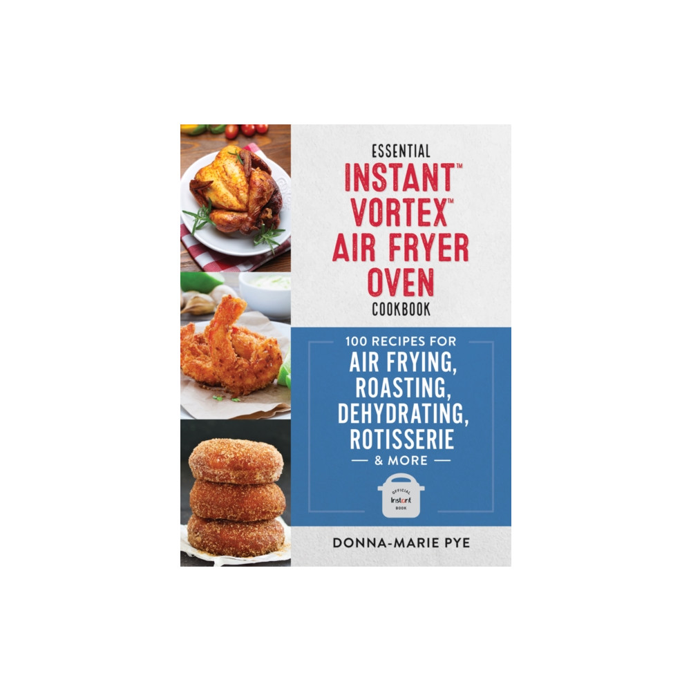 Produktbild för Essential Instant Vortex Air Fryer Oven Cookbook (häftad, eng)