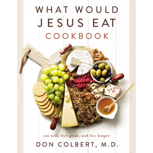 Thomas nelson publishers What Would Jesus Eat Cookbook (häftad, eng)