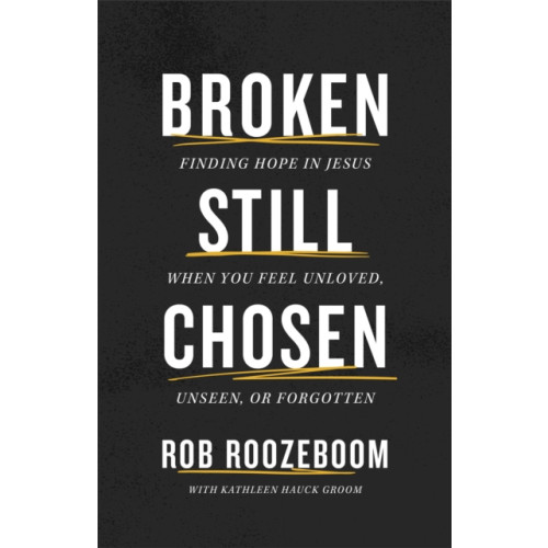 Baker publishing group Broken Still Chosen (häftad, eng)