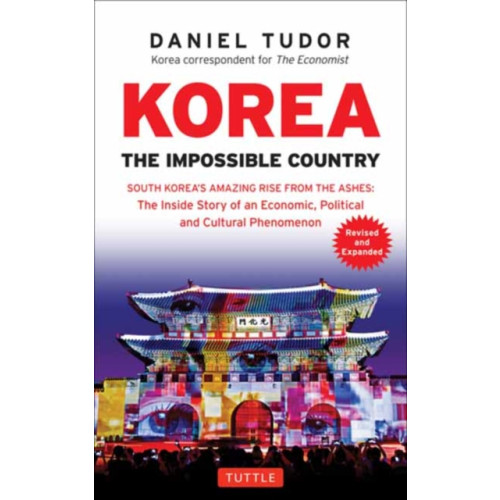 Tuttle Publishing Korea: The Impossible Country (häftad, eng)