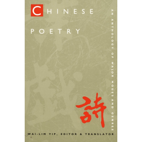 Duke university press Chinese Poetry, 2nd ed., Revised (häftad, eng)