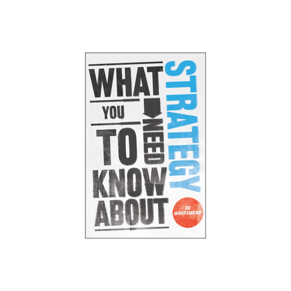 Produktbild för What You Need to Know about Strategy (häftad, eng)