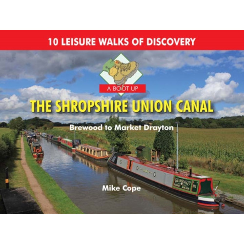 PiXZ Books A Boot Up the Shropshire Union Canal (inbunden, eng)