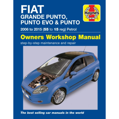 Haynes Publishing Group Fiat Grande Punto, Punto Evo and Punto Petrol (06 - 15) Haynes Repair Manual (häftad, eng)