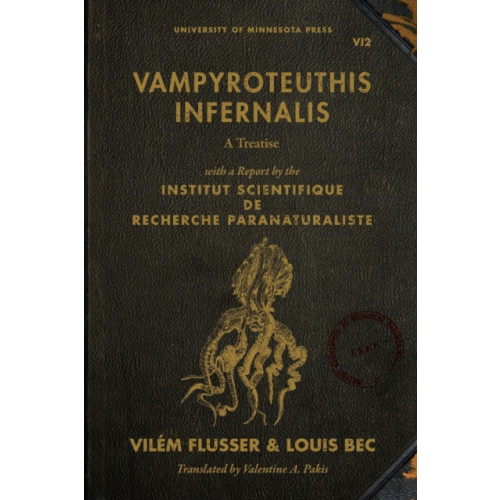 University of Minnesota Press Vampyroteuthis Infernalis (häftad, eng)