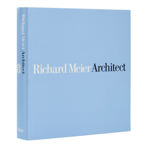 Rizzoli International Publications Richard Meier, Architect: Volume 8 (inbunden, eng)