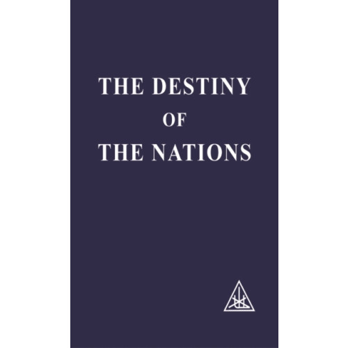 Lucis Press Ltd Destiny of the Nations (häftad, eng)