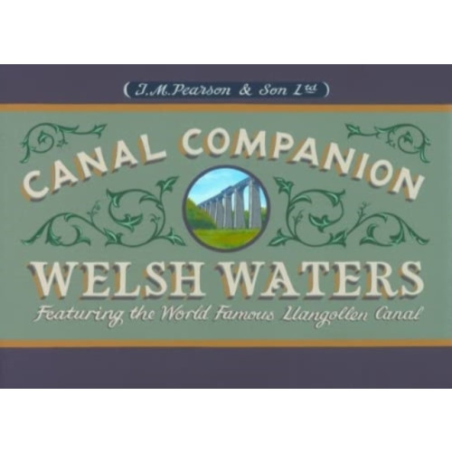 Wayzgoose Welsh Waters Canal Companion (häftad, eng)