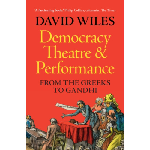Cambridge University Press Democracy, Theatre and Performance (inbunden, eng)