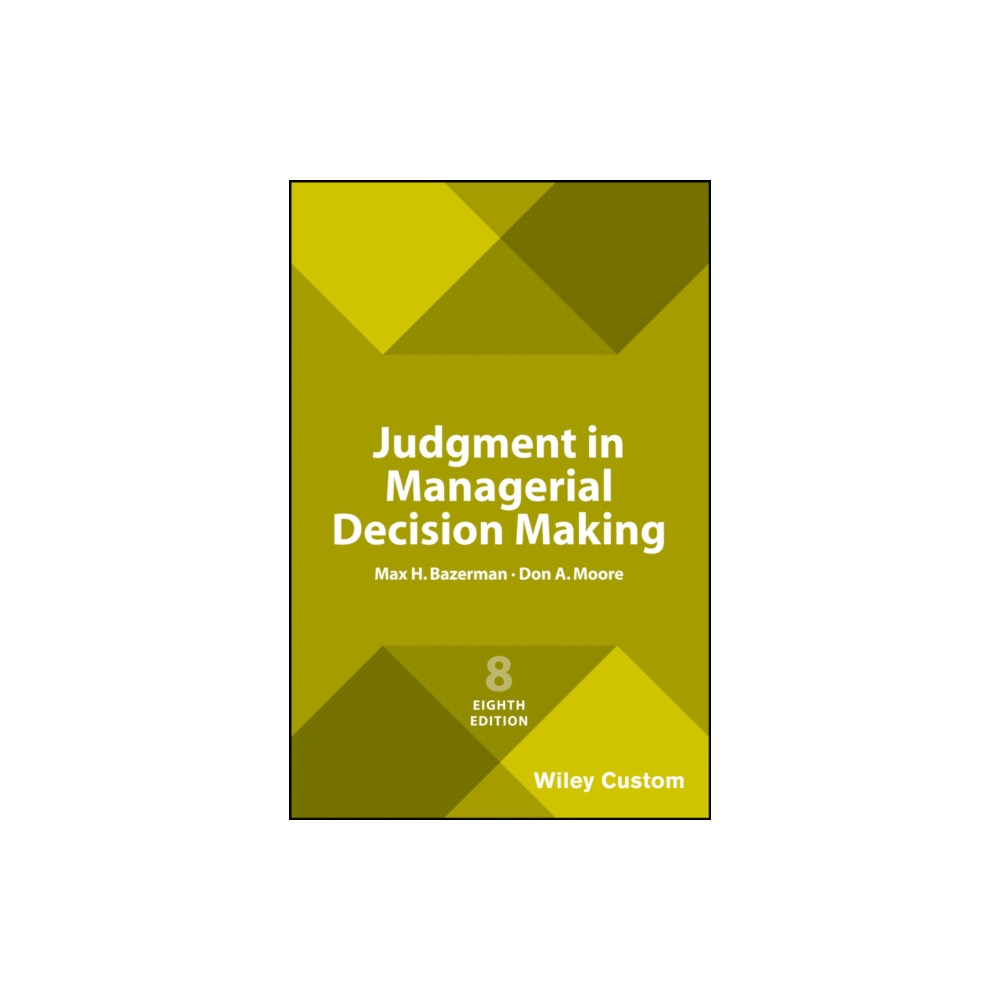 Produktbild för Judgment in Managerial Decision Making, 8e Custom Edition (häftad, eng)