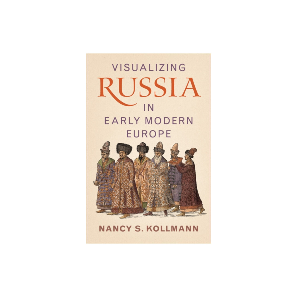 Produktbild för Visualizing Russia in Early Modern Europe (inbunden, eng)