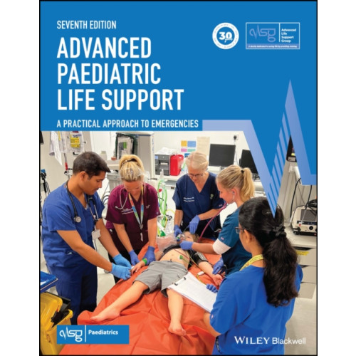 John Wiley And Sons Ltd Advanced Paediatric Life Support (häftad, eng)