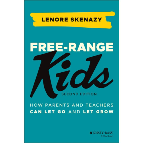John Wiley & Sons Inc Free-Range Kids (häftad, eng)
