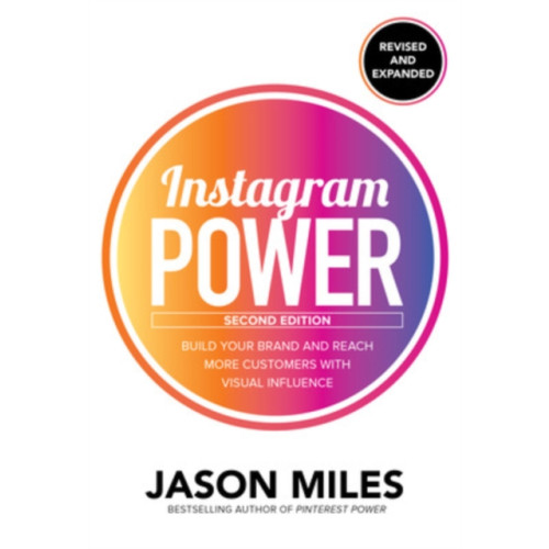 McGraw-Hill Education Instagram Power, Second Edition: Build Your Brand and Reach More Customers with Visual Influence (häftad, eng)