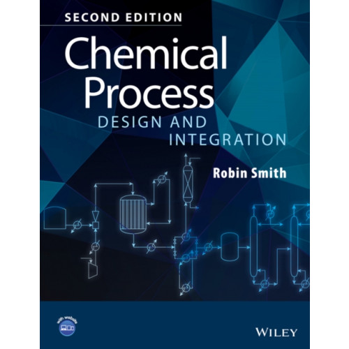 John Wiley & Sons Inc Chemical Process Design and Integration (häftad, eng)