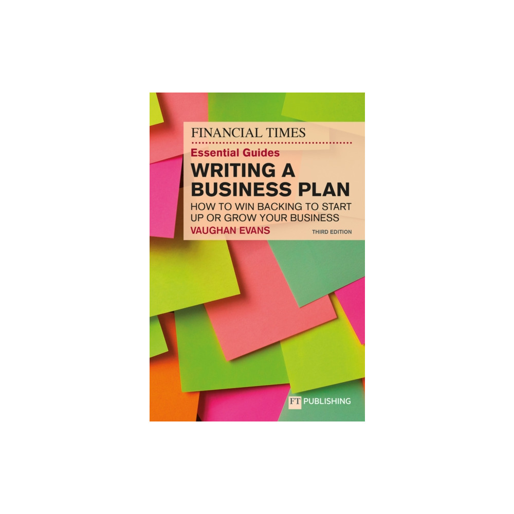 Produktbild för The Financial Times Essential Guide to Writing a Business Plan: How to win backing to start up or grow your business (häftad, eng)