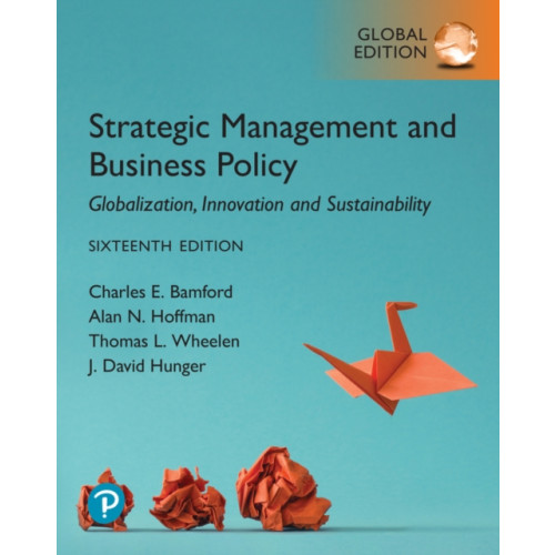 Pearson Education Limited Strategic Management and Business Policy: Globalization, Innovation and Sustainability, Global Edition (häftad, eng)